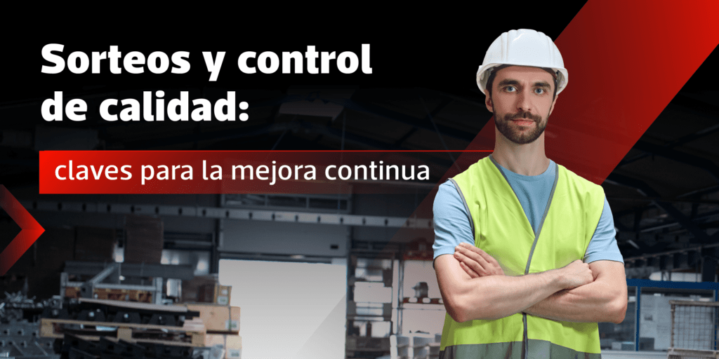 Sorteos y control de calidad: claves para la mejora continua