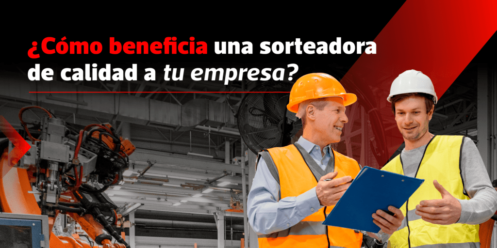 ¿Cómo beneficia una sorteadora de calidad a tu empresa?